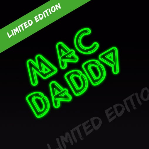 Mac Daddy Limited edition (X3)